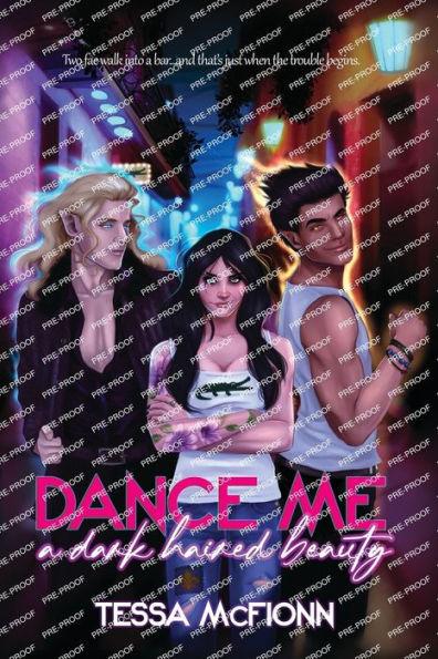 Dance Me a Dark-Haired Beauty - Tessa Mcfionn