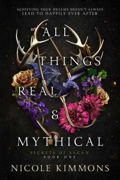 All Things Real and Mythical - Nicole Kimmons