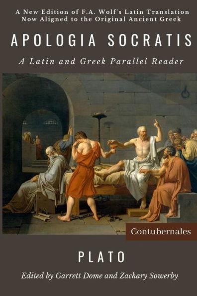 Apologia Socratis: A Latin and Greek Parallel Reader - Friedrich August Wolf