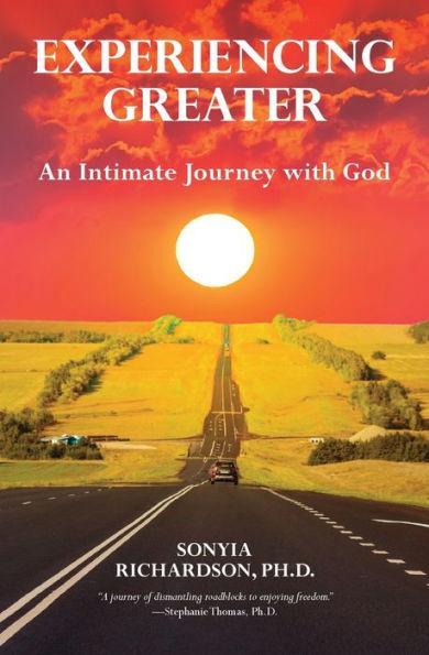 Coperta cărții 'Experiencing Greater: An Intimate Journey with God - Sonyia Richardson'