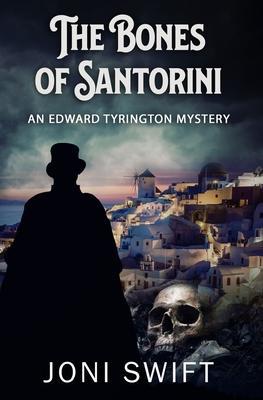 The Bones of Santorini - Joni Swift