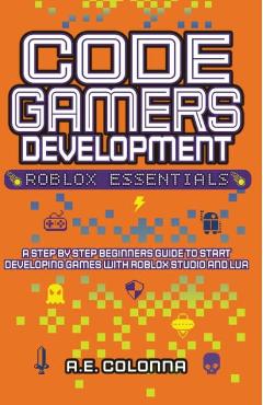 Roblox Game Development in 24 Hours: The Official Roblox Guide (English  Edition) - eBooks em Inglês na