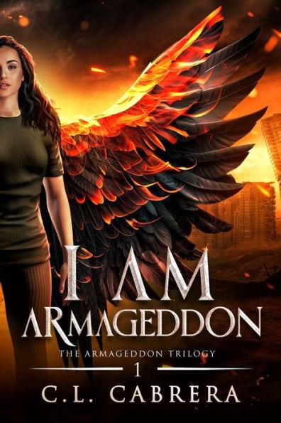 I Am Armageddon - C. L. Cabrera