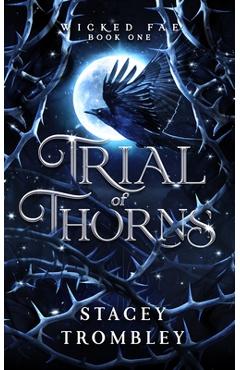 Poza produsului Trial of Thorns - Stacey Trombley
