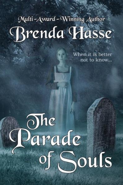 The Parade Of Souls - Brenda Hasse