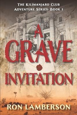 A Grave Invitation - Ron Lamberson