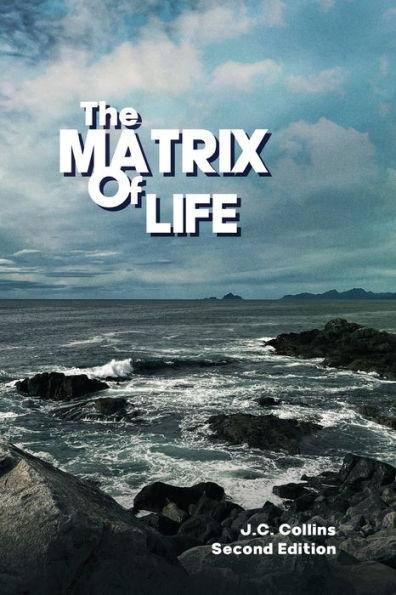 The Matrix of Life: Second Edition - Joseph C. Collins
