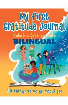 Coperta cărții 'My First Gratitude Journal Coloring Book - Bilingual - Munay Ki'