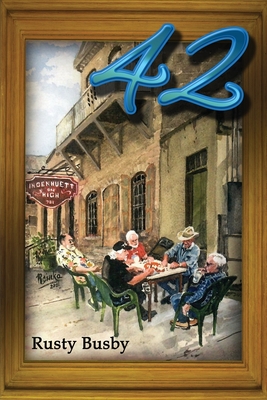 Coperta cărții '42 - Rusty Busby'