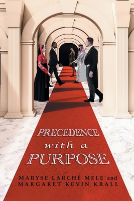 Precedence with a Purpose - Maryse Larché Mele And