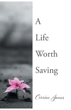 Coperta cărții 'A Life Worth Saving - Corrine James'