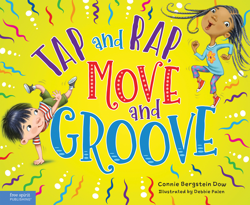 Tap and Rap, Move and Groove - Connie Bergstein Dow