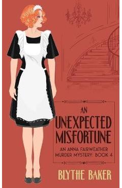 Coperta cărții 'An Unexpected Misfortune - Blythe Baker'