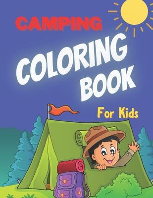 Camping Coloring Book for Kids: Cute Forest Wildlife Animals Outdoor Activity Book for Happy Campers Family - Susan Blue