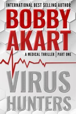 Virus Hunters 1: A Medical Thriller - Harper Randolph