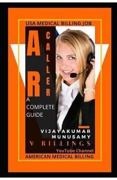 Coperta cărții 'AR Caller Medical Billing: learn by your own - Vijayakumar Munusamy'