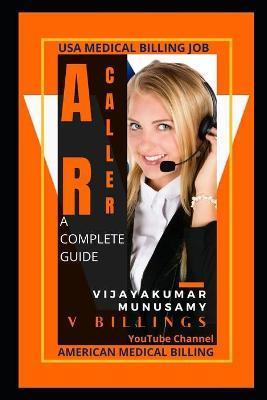 AR Caller Medical Billing: learn by your own - Vijayakumar Munusamy