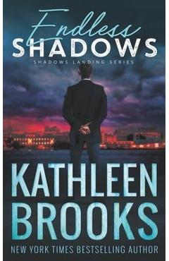 Coperta cărții 'Endless Shadows: Shadows Landing #7 - Kathleen Brooks'