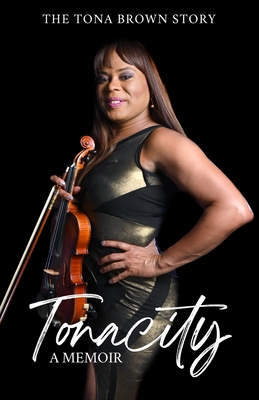Tonacity: The Tona Brown Story - Chris King