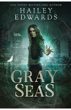 Coperta cărții 'Gray Seas - Hailey Edwards'