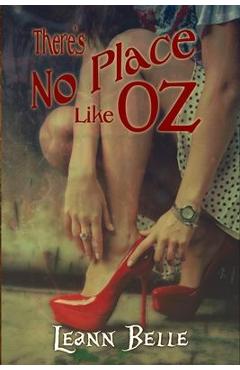 Coperta cărții 'There's No Place Like Oz: A Dark Wizard of Oz Reverse Harem - Leann Belle'