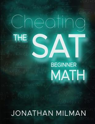 Cheat the SAT: Math Beginner - Lolita Rozenbaum