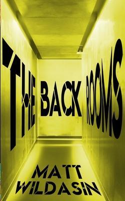 The Backrooms - Matt Wildasin