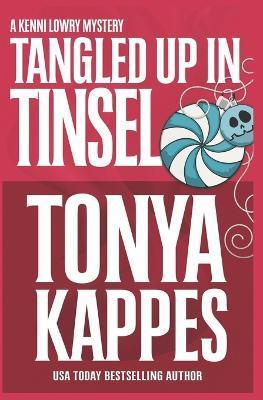 Tangled Up In Tinsel - Tonya Kappes