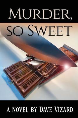 Murder, so Sweet - Dave Vizard