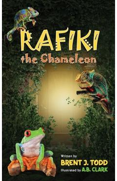 Coperta cărții 'Rafiki the Chameleon - Brent Todd'