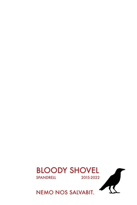 Bloody Shovel: Volume 2 - Spandrell