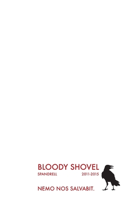 Bloody Shovel: Volume 1 - Spandrell