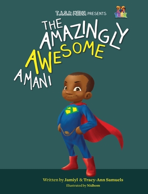 The Amazingly Awesome Amani - Jamiyl Samuels