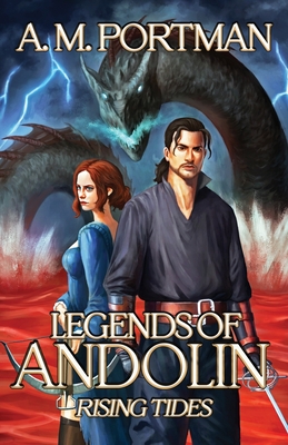 Legends of Andolin: Rising Tides - A. M. Portman