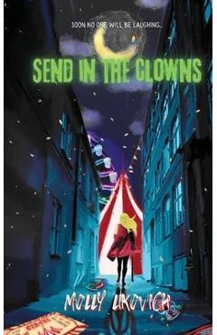Coperta cărții 'Send in The Clowns - Molly Likovich'