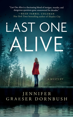 Last One Alive - Jennifer Graeser Dornbush