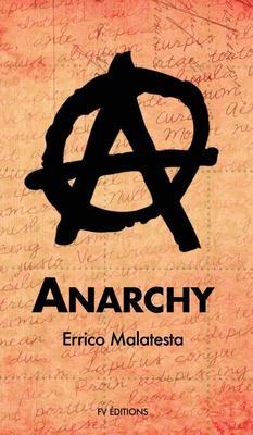 Anarchy - Errico Malatesta