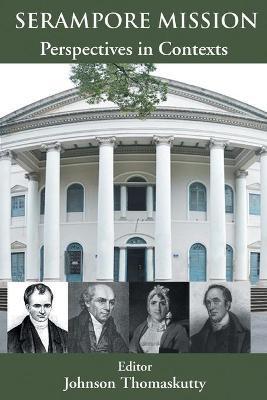 Serampore mission - Johnson Thomaskutty