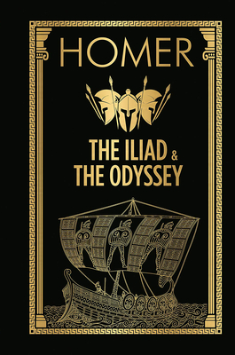 Coperta cărții 'The Iliad & the Odyssey - Homer'