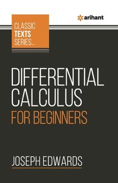 Poza produsului Differential Calculus For Beginners - Joseph Edwards