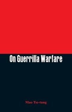 Coperta cărții 'On Guerrilla Warfare - Mao Tse-tung'