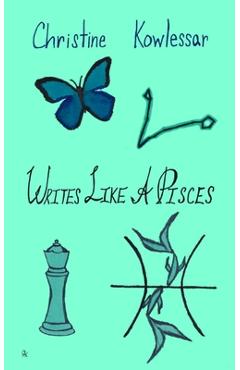 Coperta cărții 'Writes Like A Pisces - Christine Kowlessar'