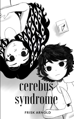 cerebus syndrome - Frisk Arnold