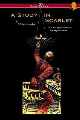 A Study in Scarlet (Wisehouse Classics Edition - with original illustrations by George Hutchinson) - Arthur Conan Doyle