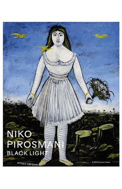 Coperta cărții 'Niko Pirosmani: Black Light - Niko Pirosmani'