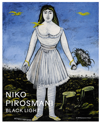 Coperta cărții 'Niko Pirosmani: Black Light - Niko Pirosmani'