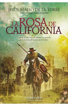 Coperta cărții 'La rosa de California - Jesús Maeso De La Torre'