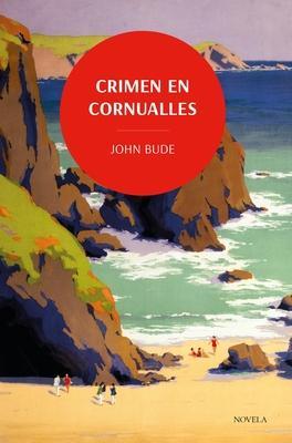 Crimen En Cornualles - John Bude