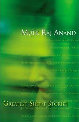 Greatest Short Stories - Mulk Raj Anand