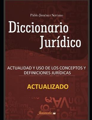 Diccionario jurídico actualizado - Pablo Jiménez Serrano
